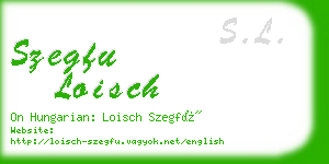 szegfu loisch business card